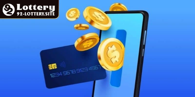 Quy trình rút tiền 92lottery về tài khoản ngân hàng